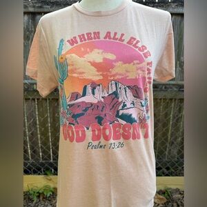 Love in Faith When all Else Fails God Doesn’t women’s Graphic peach T-Shirt